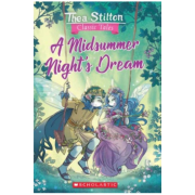Thea Stilton Classic Tales: A Midsummer Night's Dream