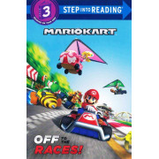 Mariokart™: Off to the Races! (Step Into Reading® Level 3)