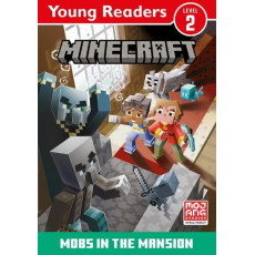 Minecraft: Mobs in the Mansion (Young Readers Level 2)