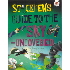 Stickmen's Guide to the Sky-Uncovered: From the Edge of Space to the Air We Breathe