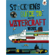 Stickmen's Guide to How Things Work: Watercraft