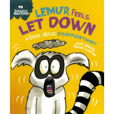 Behaviour Matters: Lemur Feels Let Down - A Book About Disappointment