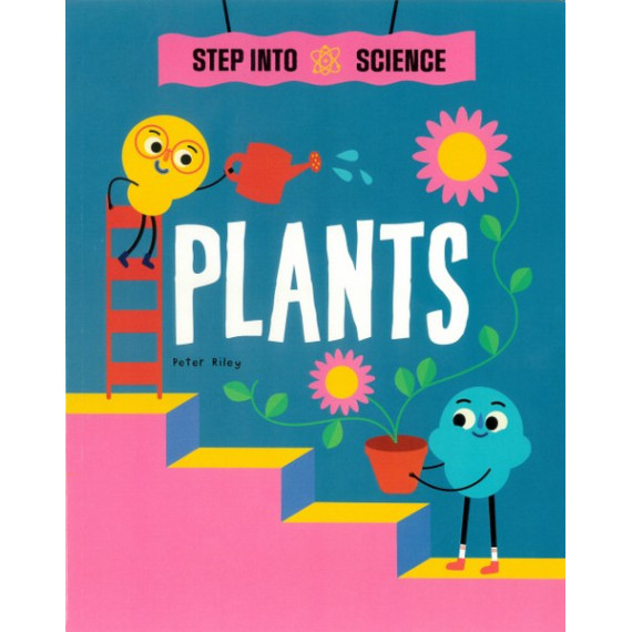 Step Into Science: Plants