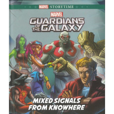 Marvel Guardians of the Galaxy: Mixed Signals from Knowhere (Marvel Storytime Series)