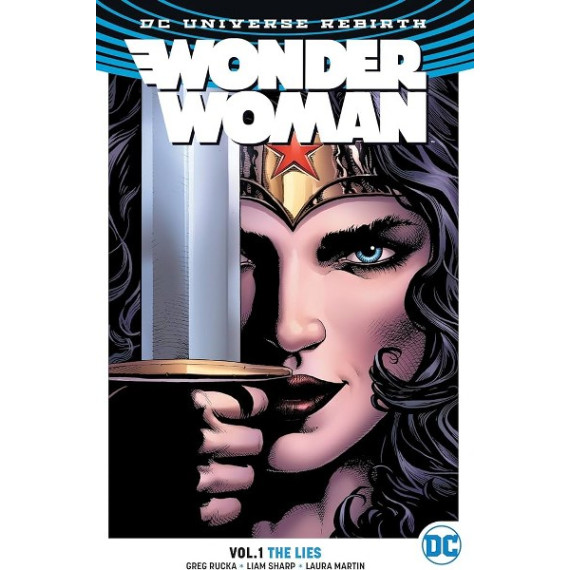 DC Universe Rebirth - Wonder Woman Volume 1: The Lies