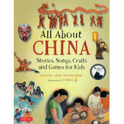 All About China: Stories, Songs, Crafts and Games for Kids