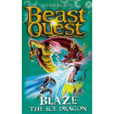 Beast Quest® Series 4 #5: Blaze the Ice Dragon