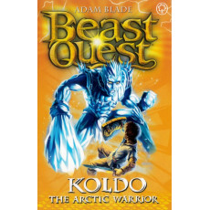 Beast Quest® Series 5 #4: Koldo the Arctic Warrior