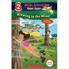The Magic School Bus Rides Again: Blowing in the Wind (Scholastic Reader Level 2)
