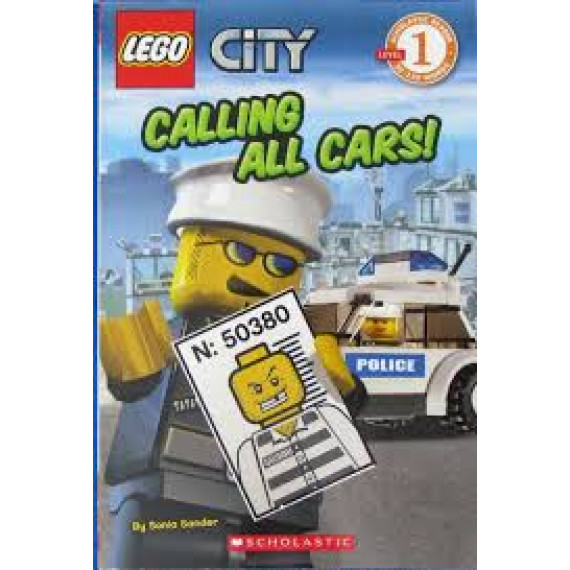 LEGO City: Calling All Cars! (Scholastic Reader Level 1)