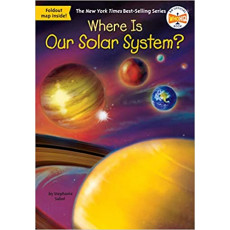 Where Is Our Solar System? (Where is ...?) (2018)